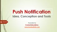 Push Notification - Idea, Conception and Tools