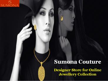 Sumona Couture: Designer Store for Online Jewellery Collection
