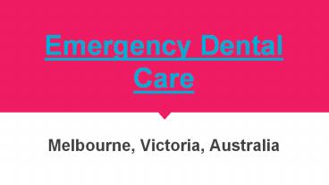 Need Affordable Emergency Dental Care Services In Melbourne