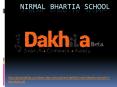 Nirmal Bhatia School dwarka PowerPoint PPT Presentation