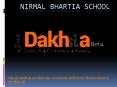 Nirmal Bhatia School dwarka (1) PowerPoint PPT Presentation