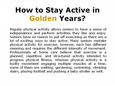 How to Stay Active in Golden Years?