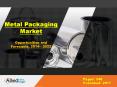 Metal Packaging Market Size, Share & Growth, 2022 PowerPoint PPT Presentation