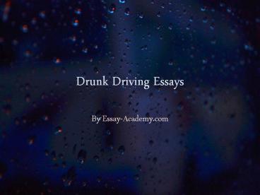 Drunk Driving Essays