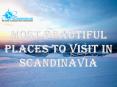 Most Beautiful Places to Visit in Scandinavia PowerPoint PPT Presentation
