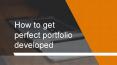 How to get a perfect portfolio developed? PowerPoint PPT Presentation