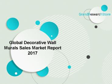 Global Decorative Wall Murals Sales Market Report 2017