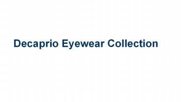 Decaprio Eyewear Collection (1)