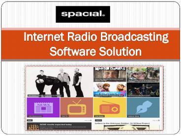 Internet Radio Broadcasting Software Solution