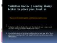 YesOption Review | Leading binary broker to place your trust on PowerPoint PPT Presentation