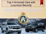 Top 5 Armored Cars with Luxurious Security