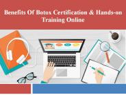 Benefits of Botox Certification & Hands-On Training Online