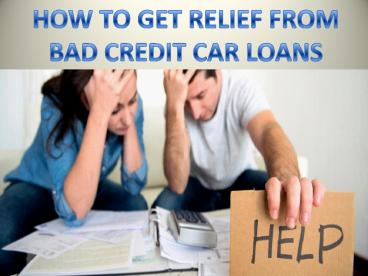 Get Relief from bad credit car loans
