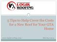 5 Tips to Help Cover the Costs for a New Roof for Your GTA Home.pptx PowerPoint PPT Presentation