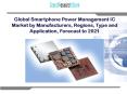 Global smartphone power management ic market by manufacturers, regions, type and application, foreca PowerPoint PPT Presentation