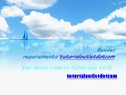 Besides requirements/tutorialoutletdotcom