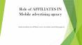 Role of Affiliates in Mobile Advertising PowerPoint PPT Presentation