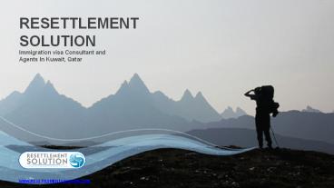 Immigration,visa agents and Consultancy Services Kuwait,Qatar