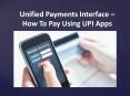 Unified Payments Interface – How To Pay Using UPI Apps PowerPoint PPT Presentation