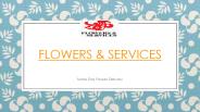 Flowers and Services PPT