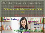 SEC 420 Begins Education / snaptutorial.com