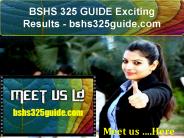 BSHS 325 GUIDE Exciting Results - bshs325guide.com