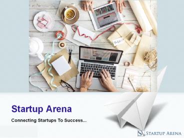 What is Startup Arena and How it works.