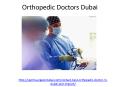 Hire one of the leading Orthopedic Doctors in Dubai PowerPoint PPT Presentation