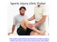 Which is the best Sports injury clinic dubai PowerPoint PPT Presentation