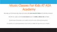 Music Classes For Kids PowerPoint PPT Presentation