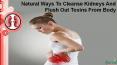 Natural Ways To Cleanse Kidneys And Flush Out Toxins From Body PowerPoint PPT Presentation