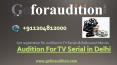 Actors, singers and several Auditions for Upcoming TV Serials PowerPoint PPT Presentation