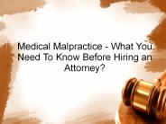 How A Good Medical Malpractice Lawyer will Help You?