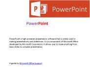 A Microsoft PowerPoint is a high-powered presentation software