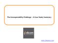 The Interoperability Challenge - A Case Study Summary PowerPoint PPT Presentation