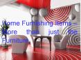 Home Furnishing Items – More than just the Furniture