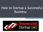 How to Startup a Successful business