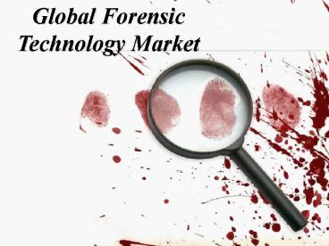 Global Forensic Technology Market