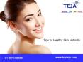 Get Healthy Skin Care Tips @ Teja's PowerPoint PPT Presentation