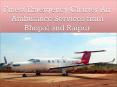 Finest Emergency Charter Air Ambulance Services from Bhopal and Raipur PowerPoint PPT Presentation