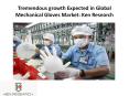 Tremendous growth Expected in Global Mechanical Gloves Market: Ken Research PowerPoint PPT Presentation