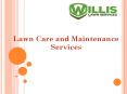 Lawn Care and Maintenance Services PowerPoint PPT Presentation
