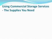 Using Commercial Storage services