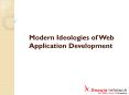 Modern Ideologies of Web Application Development PowerPoint PPT Presentation