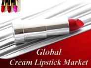 Global Cream Lipstick Market