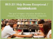 BUS 201 Help Bcome Exceptional / tutorialrank.com