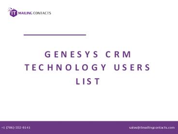 Genesys CRM Technology Users List