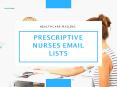 Prescriptive Nurses Mailing List PowerPoint PPT Presentation