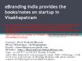 eBranding India provides the books/notes on startup in Visakhapatnam PowerPoint PPT Presentation