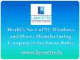 Lancette: uPVC Doors and Windows Manufacturers Lucknow | uPVC Suppliers, Dealers in UP PowerPoint PPT Presentation